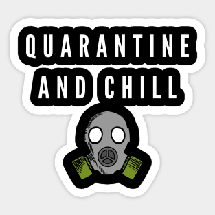 Funny Quarantine and Chill Sticker